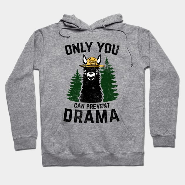 The Original Only You Can Prevent Drama Llama - Smokey Bear Parody Hoodie by DesIndie